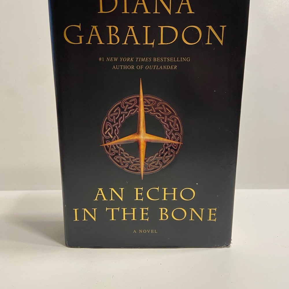 An Echo in the Bone by Diana Gabaldon - Hardcover Edition Outlander Series Book
